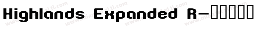 Highlands Expanded R字体转换